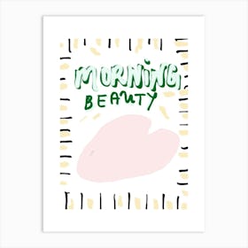 Morning Beauty Art Print