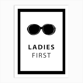 Ladies First Sign Art Print