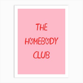 The Homebody Club Pink Print Art Print