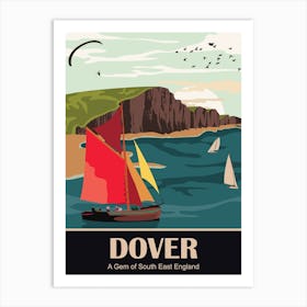 Dover, Gem Of Southeast England Art Print