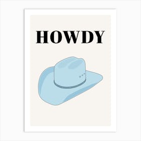 Howdy - Cowboy Hat Blue Art Print