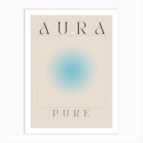 Pure Aura Art Print