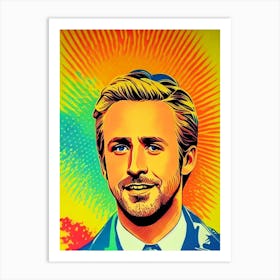 Ryan Gosling Colourful Pop Movies Art Movies Art Print