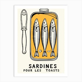 Sardines Pour Les Toasts Art Print