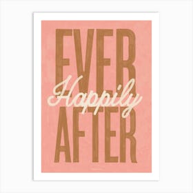 Happily Ever After Typographic wedding anniversary love print Art Print