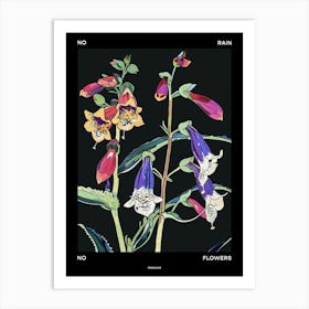 No Rain No Flowers Poster Foxglove 1 Art Print