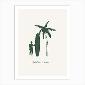 Surf S Up Cowboy Green Art Print