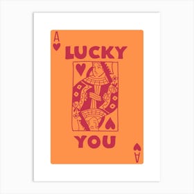 Lucky You 23 Art Print