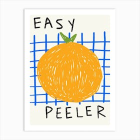 Easy Peeler Art Print