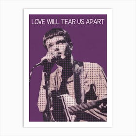 Love Will Tear Us Apart Ian Curtis Joy Division Art Print