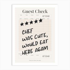 Guest Check - Chef Was Cute - Black & Cream Art Print