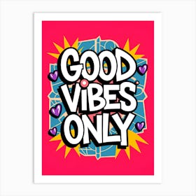 Good Vibes Only Affiche