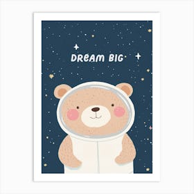 Dream big (Astronaut) Poster