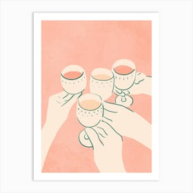 Cheers to Good times Art Print