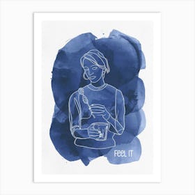 Feel it Art Print