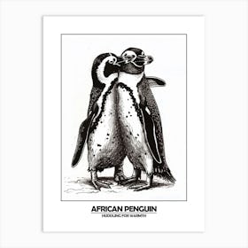 Penguin Huddling For Warmth Poster 1 Art Print