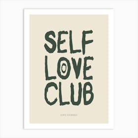 Self Love Club Green Print Art Print