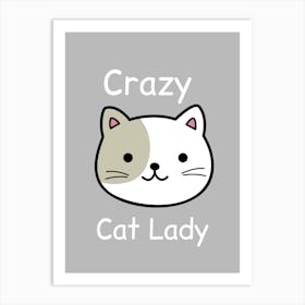 Crazy Cat Lady Art Print