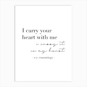 I Carry Your Heart With Me Art Print