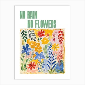 No Rain No Flowers Poster Floral Painting Matisse Style 14 Art Print