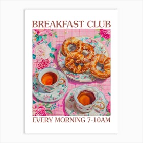 Breakfast Club Pretzels 1 Art Print