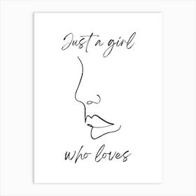 Just A Girl Who Loves Art Print