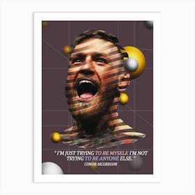 Quote In Ribbon Famous People Conor Mcgregor ― I M Just Trying To Be Myself Art Print