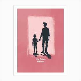 Like Father, Like Son on pink Art Print