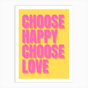 Choose Happy Quote Print Art Print