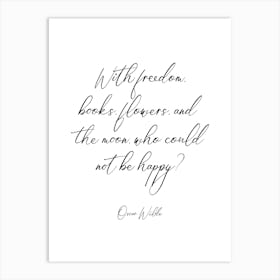 With Freedom, books, flowers and the moon quote Art Print