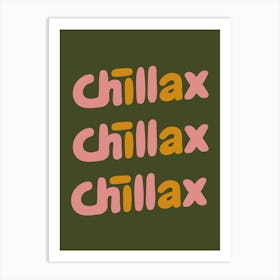 chillax Art Print