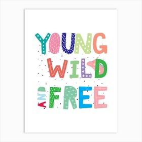 Dino Young Wild And Free Art Print