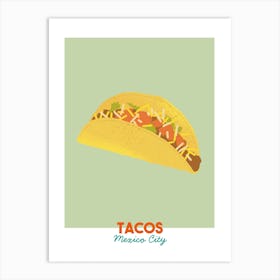 Tacos Mexico World Foods Art Print