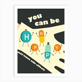 You Can Be Happy Art Print