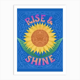 Rise And Shine Art Print