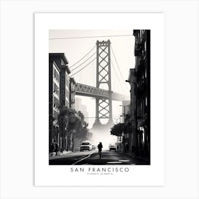 Poster Of San Francisco, Black And White Analogue Photograph 4 Art Print