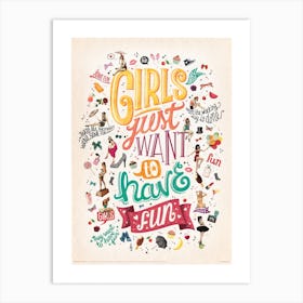 Girls Just Want to Have Fun Art Print