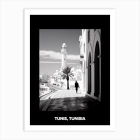 Poster Of Tunis, Tunisia, Mediterranean Black And White Photography Analogue 1 Art Print