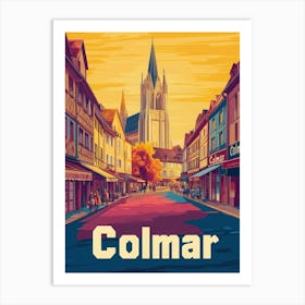 Aihrgdesign A Retro Travel Poster For Colmar Featuring The Go 9934c12a 5d31 4511 B2d6 2ba2bb76c3db 3 Art Print