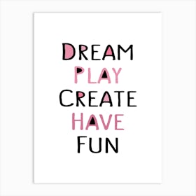 Dream Play Quote Art Print