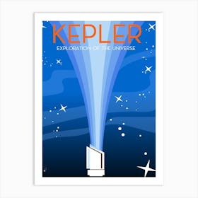 Kepler Exploration Of The Universe Space Art Art Print