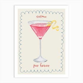 Cosmo Cosmopolitan Por Favor Cocktail Kitchen Drink Art Print