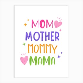 Mom Mother Mommy Mama Art Print