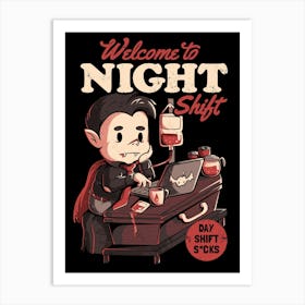 Welcome to Night Shift - Funny Office Dracula Gift Art Print