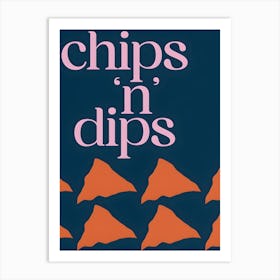 Chips N Dips Colourful Happy Inspirational Art Print