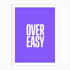 Over Easy Art Print