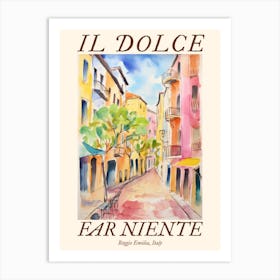 Il Dolce Far Niente Reggio Emilia, Italy Watercolour Streets 1 Poster Art Print