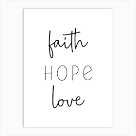 Faith Hope Love Art Print