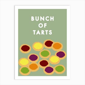 Bunch Of Tarts Art Print