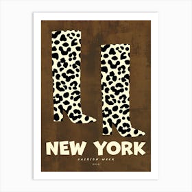 New York Fashion Week Brown Leopard Boots Art Print